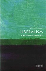 Liberalism: A Very Short Introduction цена и информация | Книги по социальным наукам | kaup24.ee