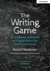 Writing Game: 50 Evidence-Informed Writing Activities for GCSE and A Level: 50 Evidence-Informed Writing Activities for GCSE and A Level цена и информация | Книги по социальным наукам | kaup24.ee