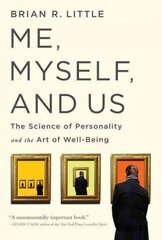 Me, Myself, and Us: The Science of Personality and the Art of Well-Being First Trade Paper Edition hind ja info | Ühiskonnateemalised raamatud | kaup24.ee