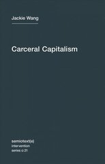 Carceral Capitalism, Volume 21 цена и информация | Книги по социальным наукам | kaup24.ee