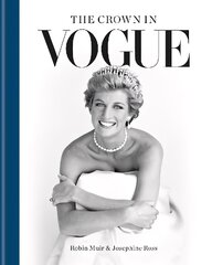 Crown in Vogue: Vogue's 'special royal salute' to Queen Elizabeth II and the House of Windsor hind ja info | Ühiskonnateemalised raamatud | kaup24.ee