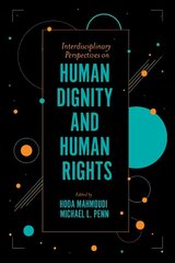 Interdisciplinary Perspectives on Human Dignity and Human Rights цена и информация | Книги по социальным наукам | kaup24.ee