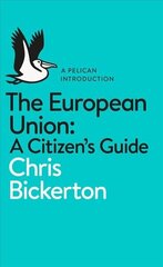 European Union: A Citizen's Guide: A Pelican Introduction цена и информация | Книги по социальным наукам | kaup24.ee