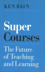 Super Courses: The Future of Teaching and Learning hind ja info | Ühiskonnateemalised raamatud | kaup24.ee