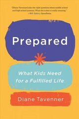 Prepared: What Our Kids Need to Be Ready for Life hind ja info | Ühiskonnateemalised raamatud | kaup24.ee
