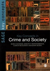 Key Concepts in Crime and Society цена и информация | Книги по социальным наукам | kaup24.ee