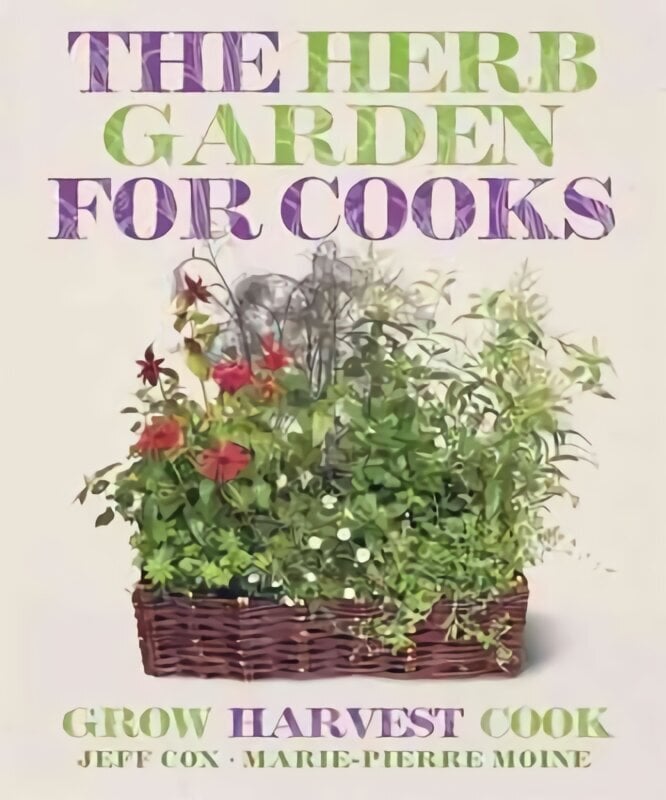 Herb Garden for Cooks 2nd edition hind ja info | Aiandusraamatud | kaup24.ee