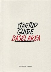 Startup Guide Basel Area hind ja info | Reisiraamatud, reisijuhid | kaup24.ee