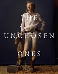 R.J. Kern: The Unchosen Ones: Portraits of an American Pastoral hind ja info | Fotograafia raamatud | kaup24.ee