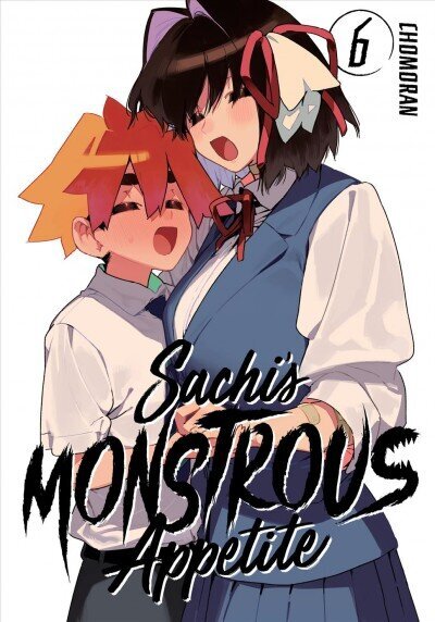 Sachi's Monstrous Appetite 6 hind ja info | Fantaasia, müstika | kaup24.ee