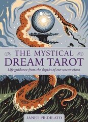 Mystical Dream Tarot: Life guidance from the depths of our unconscious Reissue цена и информация | Самоучители | kaup24.ee