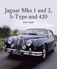 Jaguar Mks 1 and 2, S-Type and 420 цена и информация | Путеводители, путешествия | kaup24.ee