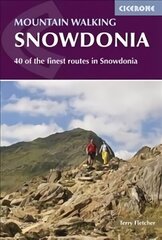 Mountain Walking in Snowdonia: 40 of the finest routes in Snowdonia hind ja info | Tervislik eluviis ja toitumine | kaup24.ee