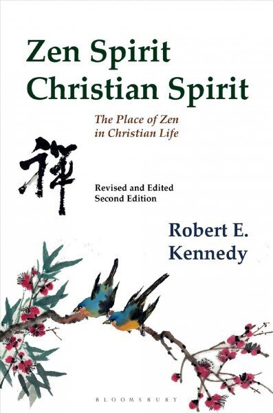 Zen Spirit, Christian Spirit: Revised and Updated Second Edition цена и информация | Usukirjandus, religioossed raamatud | kaup24.ee