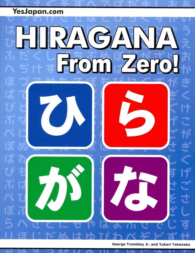 Hiragana From Zero! 2nd edition hind ja info | Võõrkeele õppematerjalid | kaup24.ee