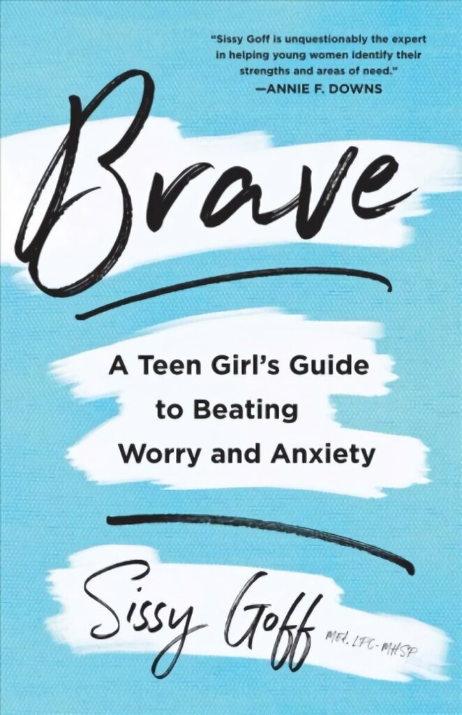 Brave - A Teen Girl`s Guide to Beating Worry and Anxiety: A Teen Girl's Guide to Beating Worry and Anxiety hind ja info | Noortekirjandus | kaup24.ee