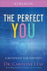 Perfect You Workbook - A Blueprint for Identity: A Blueprint for Identity hind ja info | Usukirjandus, religioossed raamatud | kaup24.ee