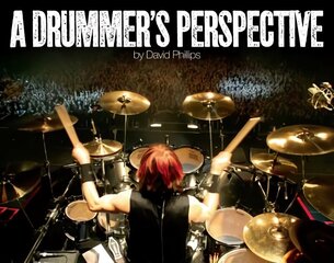 Drummer's Perspective: A Photographic Insight into the World of Drummers hind ja info | Fotograafia raamatud | kaup24.ee