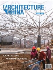 Architecture China: Architecture as Infrastructure цена и информация | Книги по архитектуре | kaup24.ee