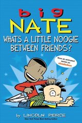 Big Nate: What's a Little Noogie Between Friends? цена и информация | Книги для подростков и молодежи | kaup24.ee