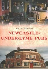 Newcastle-under-Lyme Pubs UK ed. цена и информация | Книги рецептов | kaup24.ee