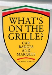 What's on the Grille?: Car Badges and Marques hind ja info | Reisiraamatud, reisijuhid | kaup24.ee