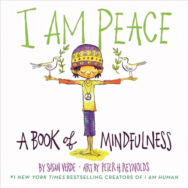 I Am Peace: A Book of Mindfulness: A Book of Mindfulness hind ja info | Väikelaste raamatud | kaup24.ee