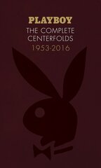 Playboy: The Complete Centerfolds, 1953-2016: (Hugh Hefner Playboy Magazine Centerfold Collection, Nude Photography Book) цена и информация | Книги по фотографии | kaup24.ee