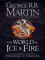 World of Ice and Fire: The Untold History of Westeros and the Game of Thrones hind ja info | Fantaasia, müstika | kaup24.ee