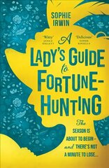 Lady's Guide to Fortune-Hunting цена и информация | Фантастика, фэнтези | kaup24.ee