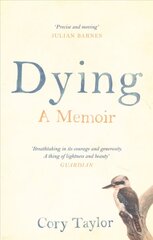 Dying: A Memoir Main hind ja info | Elulooraamatud, biograafiad, memuaarid | kaup24.ee