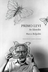 Primo Levi: An Identikit цена и информация | Биографии, автобиогафии, мемуары | kaup24.ee