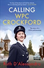 Calling WPC Crockford hind ja info | Elulooraamatud, biograafiad, memuaarid | kaup24.ee