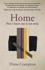 Home: how I learnt not to run away цена и информация | Биографии, автобиогафии, мемуары | kaup24.ee