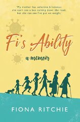 Fi's Ability - a memoir цена и информация | Биографии, автобиогафии, мемуары | kaup24.ee