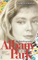 Albany Park: An Autobiography hind ja info | Elulooraamatud, biograafiad, memuaarid | kaup24.ee