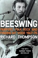 Beeswing: Fairport, Folk Rock and Finding My Voice, 1967-75 Main hind ja info | Elulooraamatud, biograafiad, memuaarid | kaup24.ee