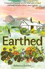 Earthed: A Memoir New edition цена и информация | Биографии, автобиогафии, мемуары | kaup24.ee