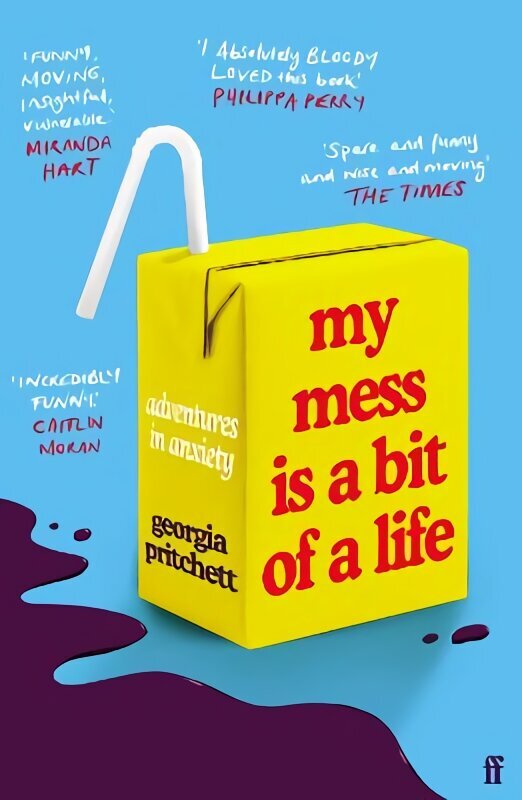 My Mess Is a Bit of a Life: Adventures in Anxiety Main цена и информация | Elulooraamatud, biograafiad, memuaarid | kaup24.ee