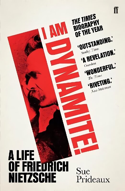 I Am Dynamite!: A Life of Friedrich Nietzsche Main hind ja info | Elulooraamatud, biograafiad, memuaarid | kaup24.ee