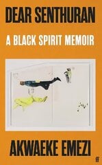 Dear Senthuran: A Black spirit memoir Main цена и информация | Биографии, автобиогафии, мемуары | kaup24.ee