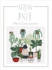 Urban Jungle: Plant Care Journal цена и информация | Биографии, автобиогафии, мемуары | kaup24.ee