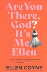 Are You There God? It's Me, Ellen цена и информация | Биографии, автобиогафии, мемуары | kaup24.ee