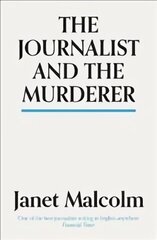 Journalist And The Murderer hind ja info | Elulooraamatud, biograafiad, memuaarid | kaup24.ee