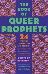 Book of Queer Prophets: 24 Writers on Sexuality and Religion цена и информация | Биографии, автобиогафии, мемуары | kaup24.ee