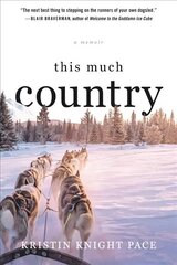 This Much Country hind ja info | Elulooraamatud, biograafiad, memuaarid | kaup24.ee