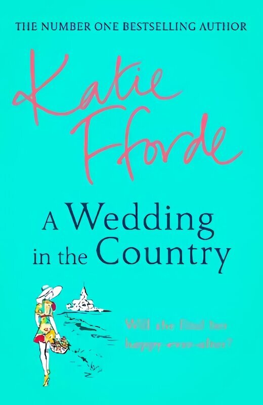 Wedding in the Country: From the #1 bestselling author of uplifting feel-good fiction hind ja info | Fantaasia, müstika | kaup24.ee