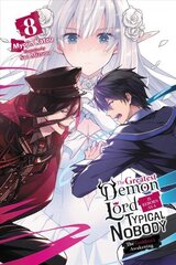 Greatest Demon Lord Is Reborn as a Typical Nobody, Vol. 8 (light novel) цена и информация | Фантастика, фэнтези | kaup24.ee