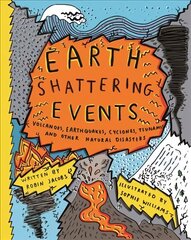 Earthshattering Events!: The Science Behind Natural Disasters hind ja info | Noortekirjandus | kaup24.ee