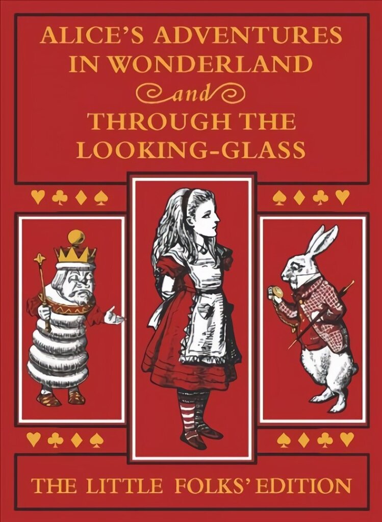 Alice's Adventures in Wonderland and Through the Looking-Glass: The Little Folks Edition hind ja info | Noortekirjandus | kaup24.ee